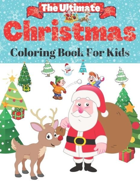 Cover for Rado Jon · The Ultimate Christmas Coloring Book for Kids (Paperback Book) (2020)
