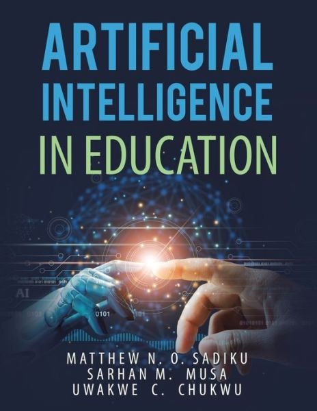 Cover for Matthew N O Sadiku · Artificial Intelligence in Education (Paperback Book) (2022)