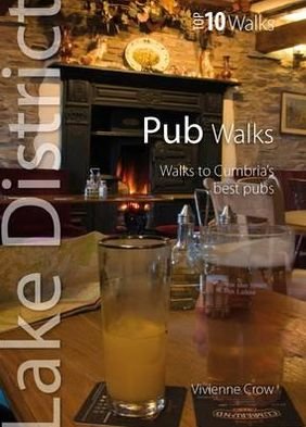 Cover for Vivienne Crow · Pub Walks - Top 10 Walks Series, Lake District: Walks to the Best Pubs in the Lake District (Paperback Book) (2012)