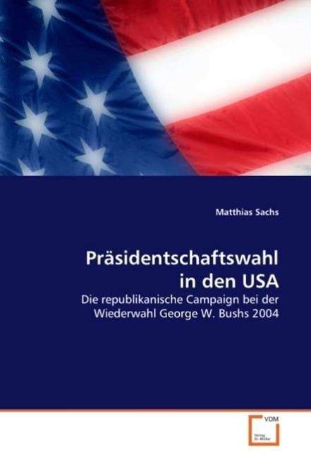 Cover for M. Sachs · Präsidentschaftswahl (Book)