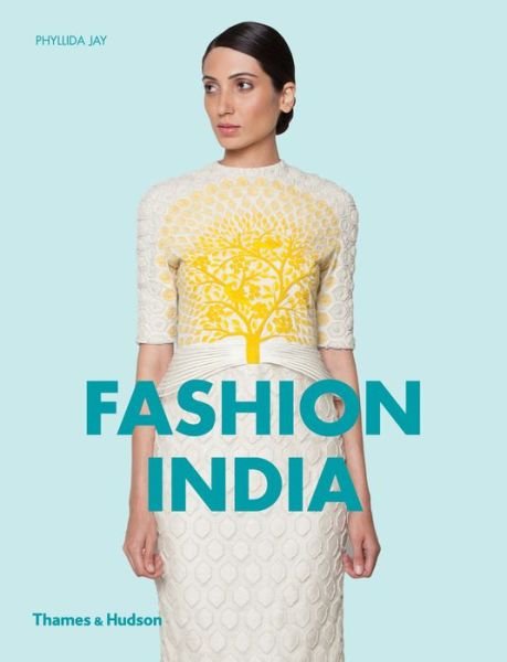 Cover for Phyllida Jay · Fashion India (Paperback Book) (2015)