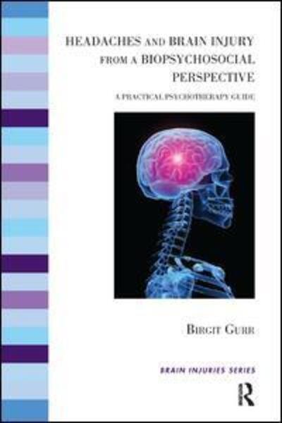 Cover for Birgit Gurr · Headaches and Brain Injury from a Biopsychosocial Perspective (Paperback Book) (2014)