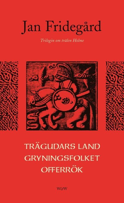 Cover for Jan Fridegård · Trägudars land ; Gryningsfolket ; Offerrök (Paperback Book) (2002)