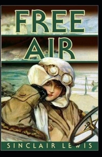 Cover for Sinclair Lewis · Free Air Annotated (Paperback Book) (2021)