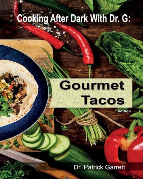 Cover for Patrick Garrett · Gourmet Tacos (Paperback Book) (2020)