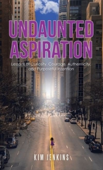 Cover for Kim Jenkins · Undaunted Aspiration (Book) (2021)