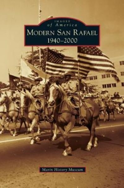Cover for Marin History Museum · Modern San Rafael (Hardcover Book) (2012)