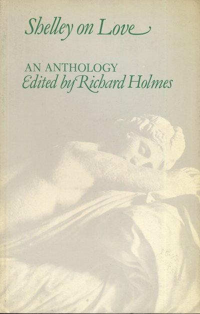 Cover for Percy Bysshe Shelley · Shelley on Love: An Anthology (Paperback Book) [New edition] (1980)