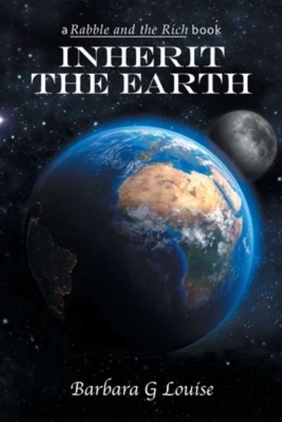 Cover for Barbara G. Louise · Inherit the Earth (Book) (2022)