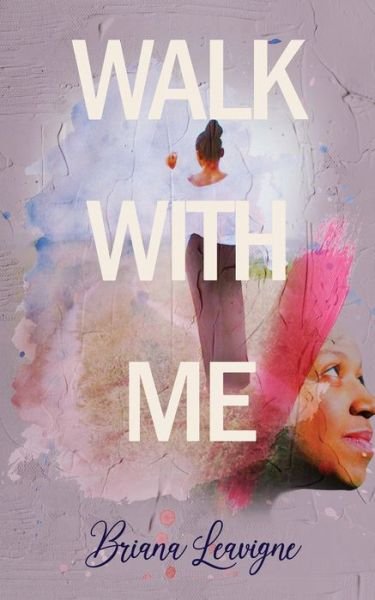 Cover for Briana Leavigne · Walk With Me (Paperback Book) (2021)