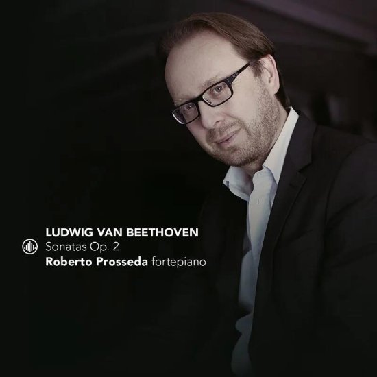 Cover for Roberto Prosseda · Ludwig van Beethoven: Sonatas Op. 2 (CD) (2024)