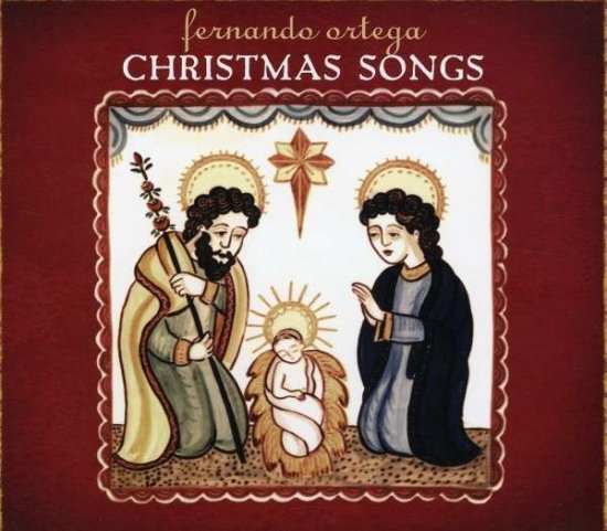 Cover for Fernando Ortega · Christmas Songs (CD) (2008)