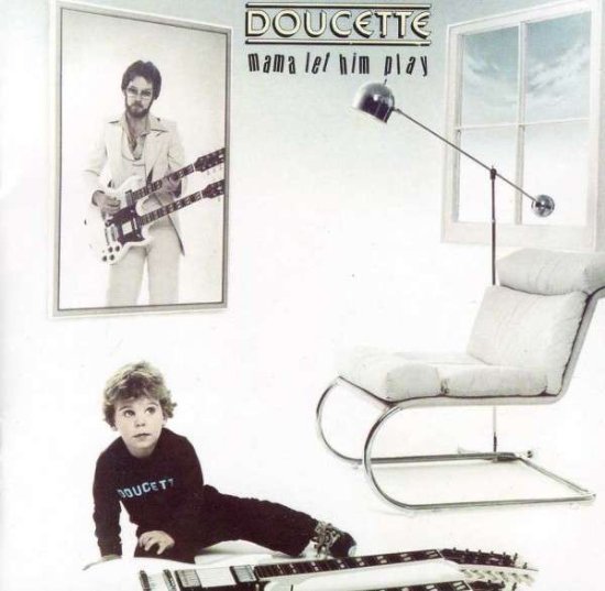 Cover for Doucette · Mama Let Him Play (CD) (2014)