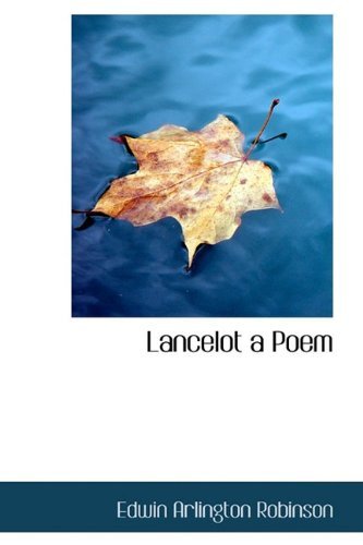Cover for Edwin Arlington Robinson · Lancelot a Poem (Paperback Book) (2009)