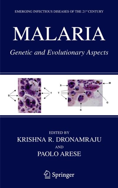Cover for Krishna R Dronamraju · Malaria: Genetic and Evolutionary Aspects - Emerging Infectious Diseases of the 21st Century (Paperback Book) [1st ed. Softcover of orig. ed. 2006 edition] (2010)