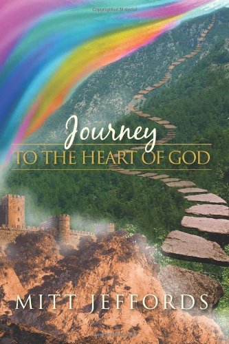 Cover for Mitt Jeffords · Journey to the Heart of God (Paperback Book) (2012)