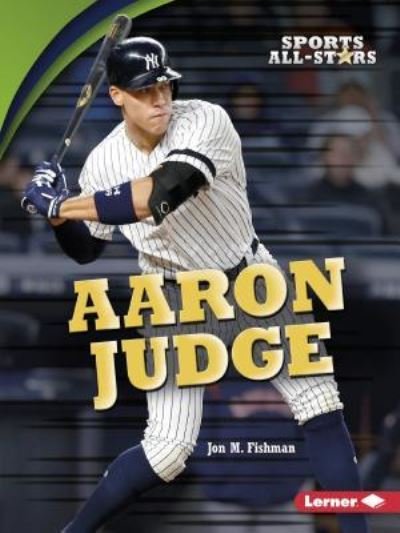 Cover for Jon M. Fishman · Aaron Judge (Book) (2018)