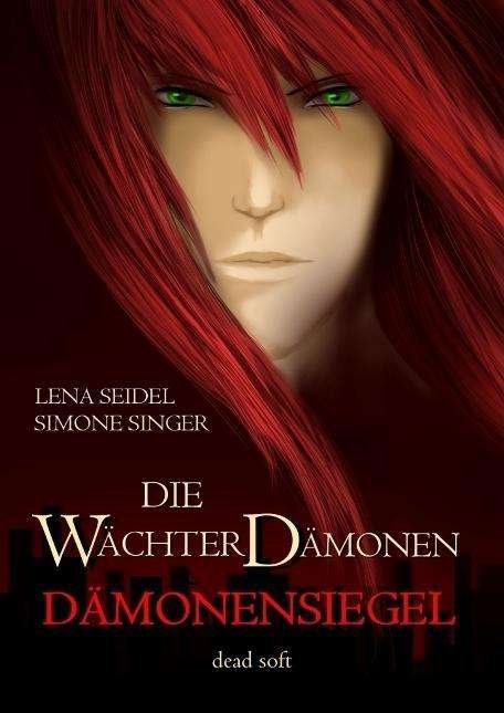 Cover for Seidel · Wächterdämonen.01 Dämonensiegel (Book)