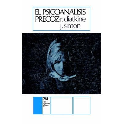 Cover for Janine Simon · El Psicoanalisis Precoz (Paperback Book) [Spanish edition] (1975)