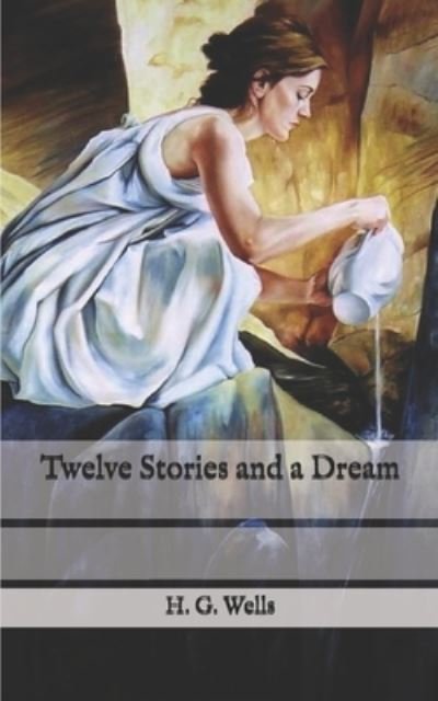 Cover for H G Wells · Twelve Stories and a Dream (Paperback Book) (2020)