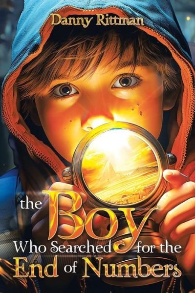Cover for Danny Rittman · Boy Who Searched for the End of Numbers (Book) (2024)