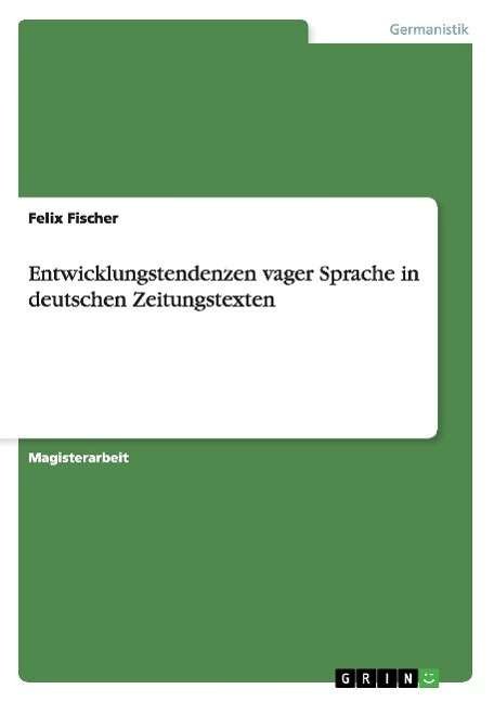 Cover for Fischer · Entwicklungstendenzen vager Spr (Book) (2015)