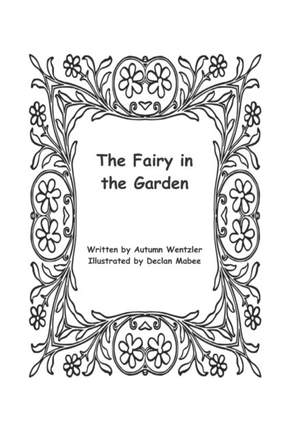 Cover for Autumn Wentzler · The Fairy in the Garden (Paperback Book) (2022)