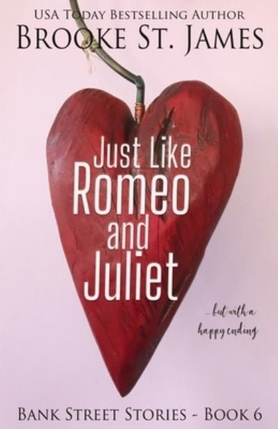 Cover for Brooke St James · Just Like Romeo and Juliet (Paperback Book) (2021)