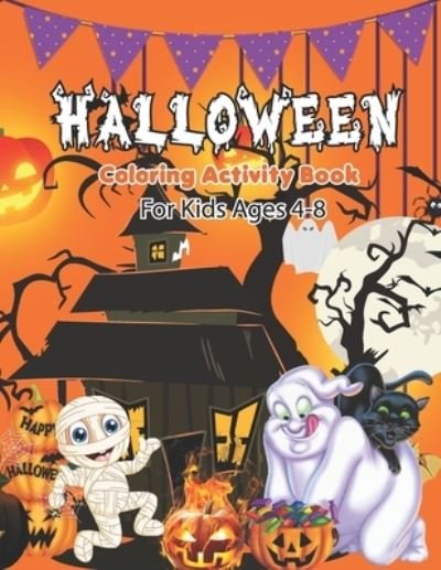 Cover for Tyra Layman Publisher · Halloween Coloring Activity Book for Kids 4-8 (Paperback Book) (2020)