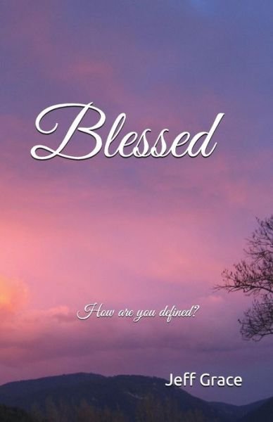 Cover for Jeff Grace · "blessed" (Paperback Book) (2018)