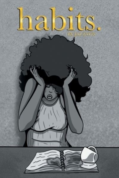 Cover for Jaz Evon · Habits. (Paperback Book) (2020)