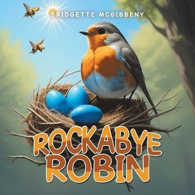 Cover for Bridgette McGibbeny · Rockabye Robin (Book) (2024)