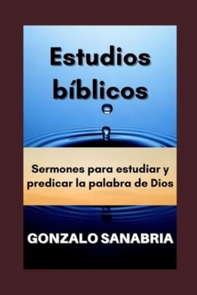 Cover for Gonzalo Sanabria · Estudios biblicos (Paperback Book) (2020)