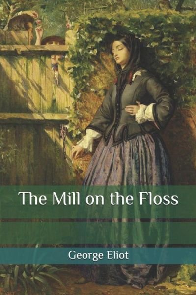 Cover for George Eliot · The Mill on the Floss (Paperback Book) (2020)