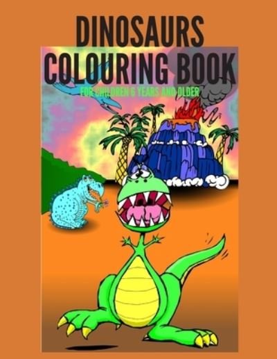 Cover for Tomdorryfz Publishing · Dinosaurs Colouring Book for Children 6 Years and Older (Paperback Book) (2020)