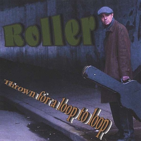 Cover for Roller · Thrown for a Loop to Loop (CD) (2006)