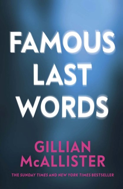 Cover for Gillian Mcallister · Famous Last Words (Book) (2025)