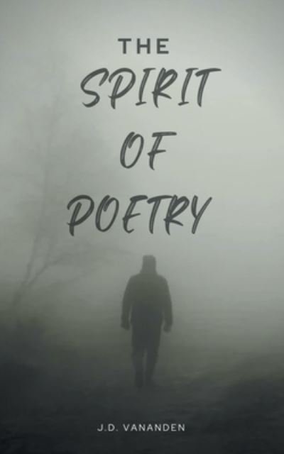 Cover for Jd Vananden · The Spirit of Poetry (Paperback Book) (2021)