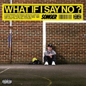 Cover for Songer · What if I Say No (LP) (2026)