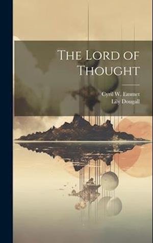 Lord of Thought -  - 图书 - Creative Media Partners, LLC - 9781020901034 - 2023年7月18日