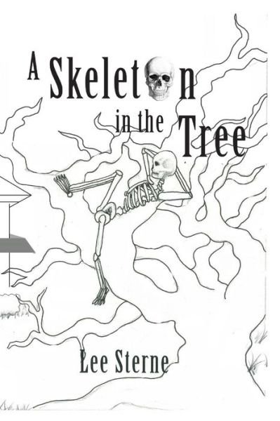 Cover for Lee Sterne · A Skeleton in the Tree (Paperback Book) (2016)