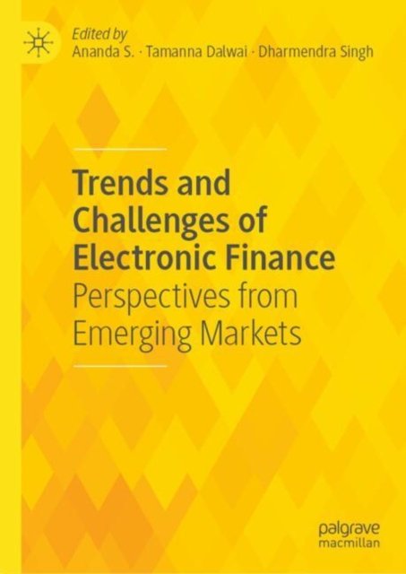 Cover for Trends and Challenges of Electronic Finance: Perspectives from Emerging Markets (Hardcover Book) (2025)