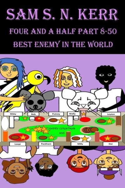 Cover for Sam S N Kerr · Four and a Half Part 8-50: Best Enemy In The World (Paperback Book) (2021)