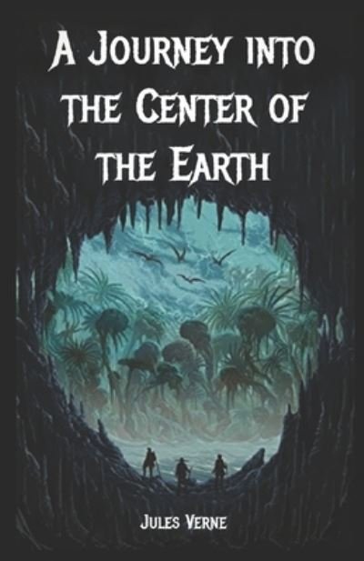 Cover for Jules Verne · A Journey into the Center of the Earth (illustrated) (Paperback Book) (2020)