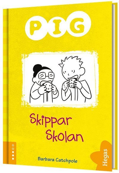 Cover for Barbara Catchpole · Pig: Pig skippar skolan (Bound Book) (2018)