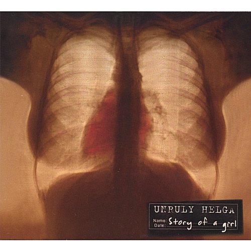 Cover for Helga Unruly · Story of a Girl (CD) (2007)
