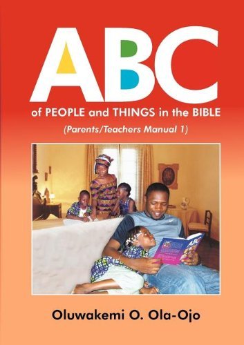 Cover for Oluwakemi O Ola-ojo · Abc of People and Things in the Bible - Parents / Teachers Manual 1 (Paperback Book) (2011)