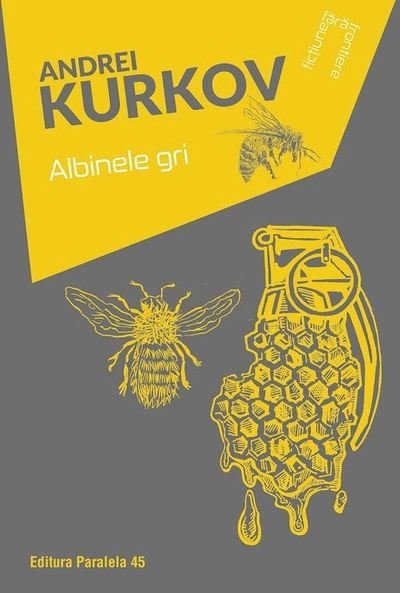 Cover for Andrei Kurkov · Albinele gri (Paperback Book) (2022)