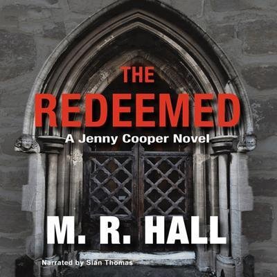 The Redeemed Lib/E - M R Hall - 音乐 - Blackstone Publishing - 9780792777045 - 2011年5月1日