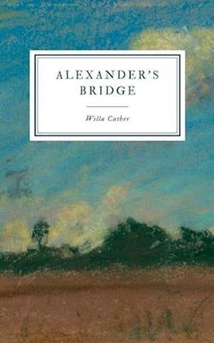 Cover for Willa Cather · Alexander's Bridge (Paperback Book) (2019)